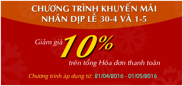 Khuyến Mãi 30/4 - 1/5 Giảm Ngay 10% Giá Trị Đơn Hàng